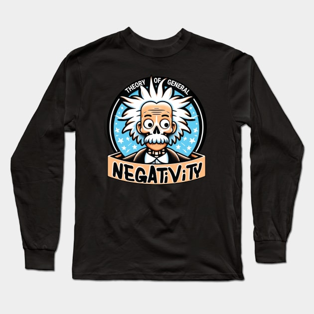 Theory of General Negativity Einstein Funny Long Sleeve T-Shirt by theshirts